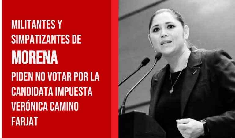 Morenistas exhortan a no ser parte del circo del partido y no votar por  “Verónica Camino”