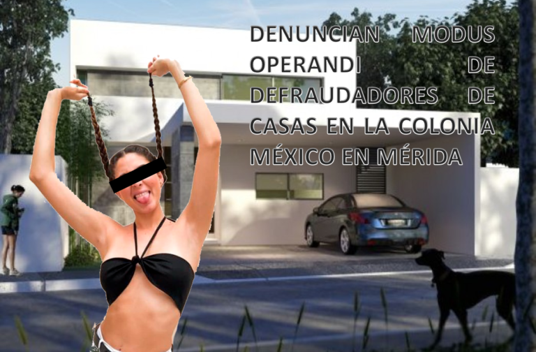 DENUNCIAN MODUS OPERANDI DE DEFRAUDADORES DE CASAS EN LA COLONIA MÉXICO EN MÉRIDA
